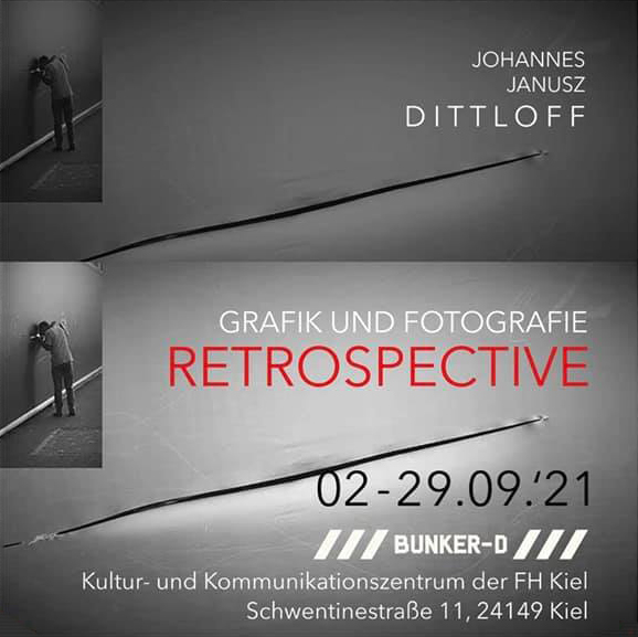 Retrospective Janusz Dittloff im Bunker D